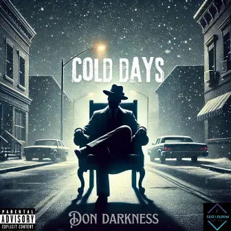 cold Dayz by Don Darkness