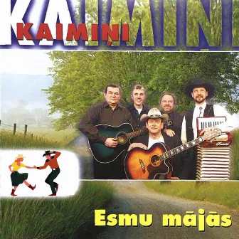 Esmu mājās by Kaimiņi