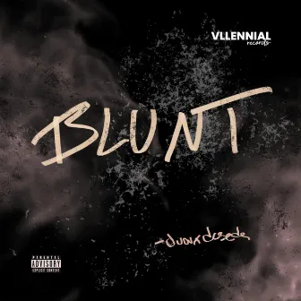 BLUNT by juanxdeseda