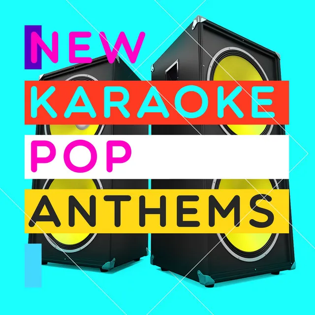 New Karaoke Pop Anthems