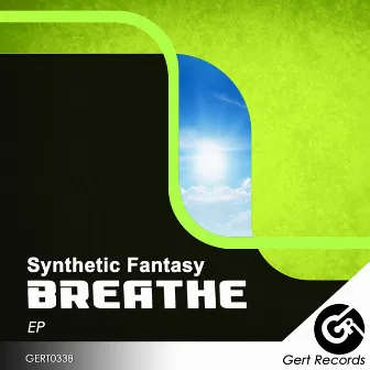 Breathe [EP] by Synthetic Fantasy