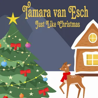 Just Like Christmas by Tamara van Esch