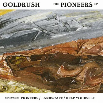 Pioneers EP by Goldrush