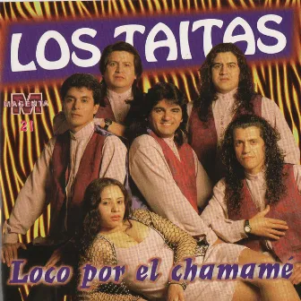 Loco por el Chamamé by Los Taitas