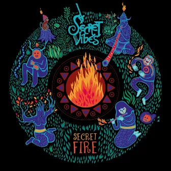 Secret Fire by Secret Vibes