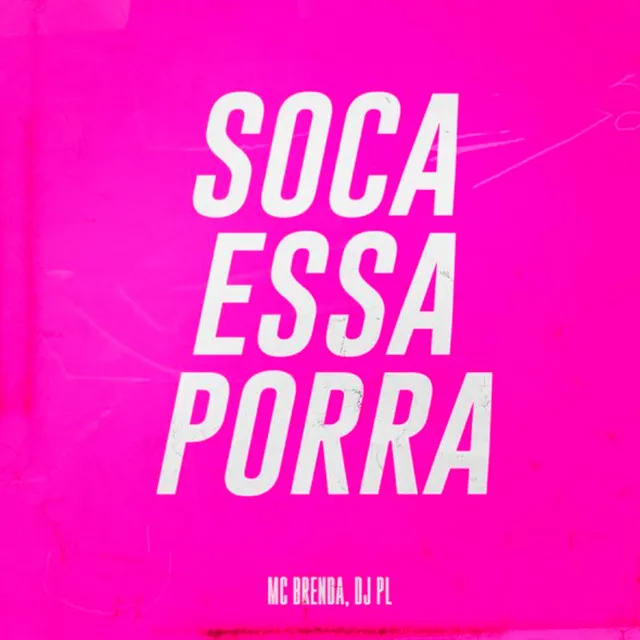 Soca Essa Porra