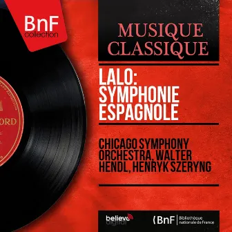 Lalo: Symphonie espagnole (Mono Version) by Walter Hendl