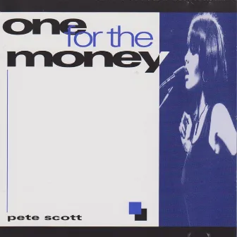 One for the Money by Pete Scott