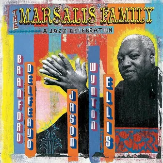 A Jazz Celebration by The Marsalis Family