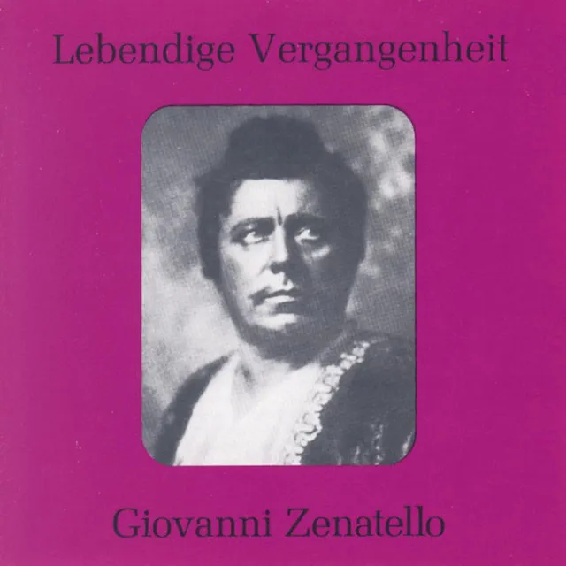 Lebendige Vergangenheit - Giovanni Zenatello