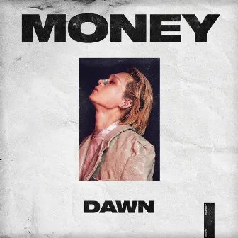 MONEY by DAWN 던