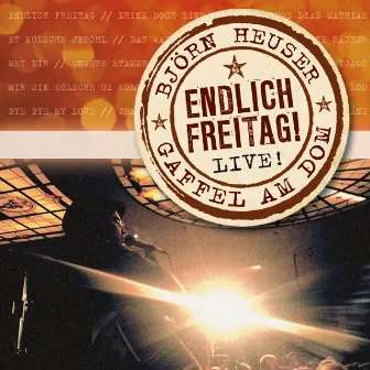 Endlich Freitag! (Live) by Björn Heuser