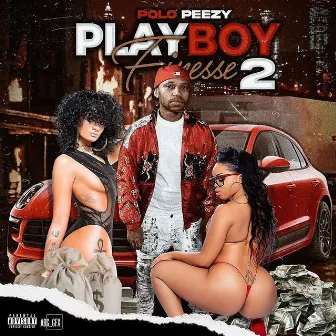 Playboy Finesse 2 by Polo Peezy