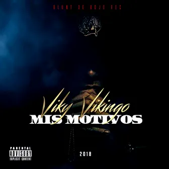 Mis Motivos 2018 by Blunt de Rojo Rec