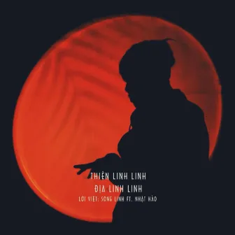 Thiên Linh Linh Địa Linh Linh by Nhật Hào