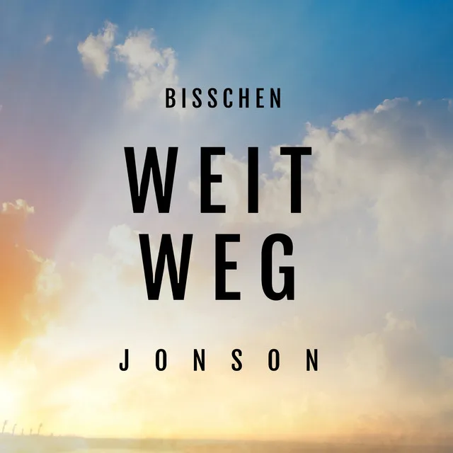 Bisschen Weit Weg