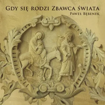 Gdy się rodzi Zbawca świata by Paweł Bębenek