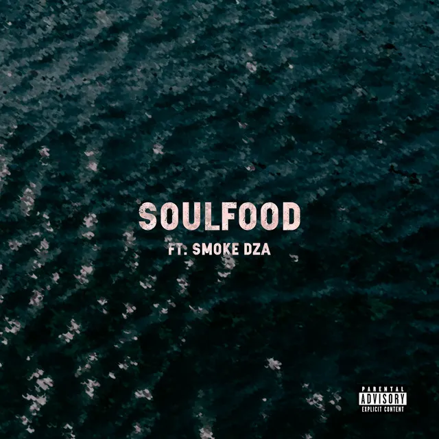 Soulfood (feat. Smoke DZA)