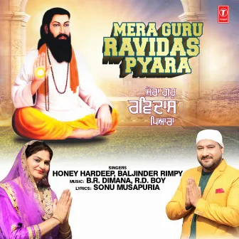 Mera Guru Ravidas Pyara by Honey Hardeep