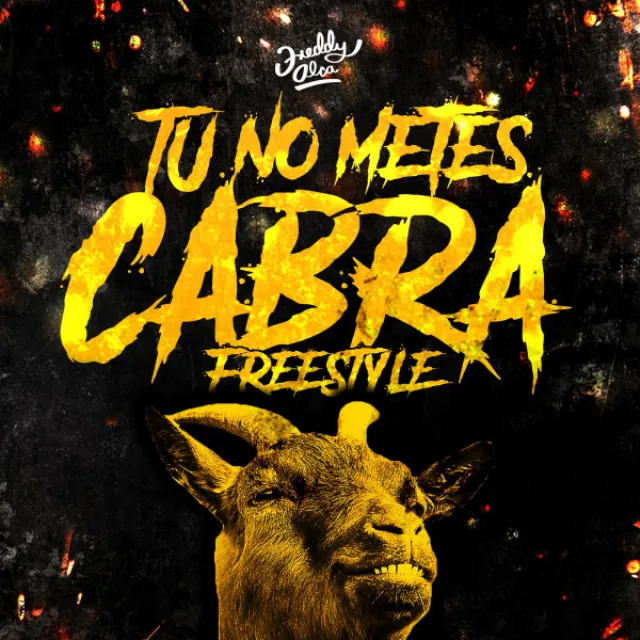 Tu No Metes Cabra Freestyle