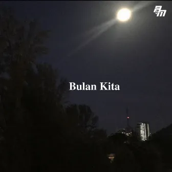 Bulan Kita by AM28