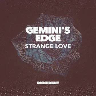 Strange Love by Gemini's Edge