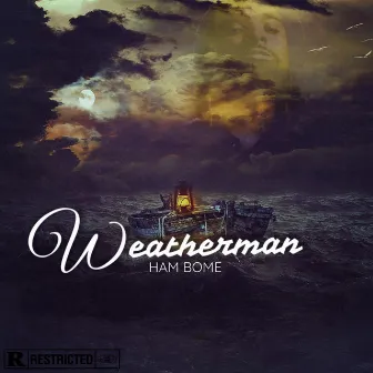 Weatherman by Ham Bome