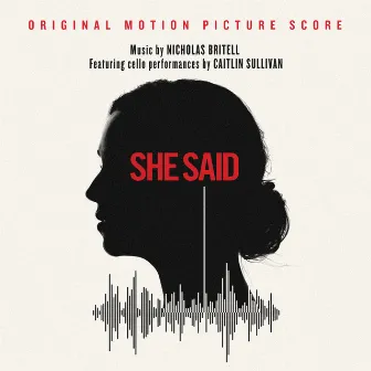 She Said (Original Motion Picture Score) by Caitlin Sullivan