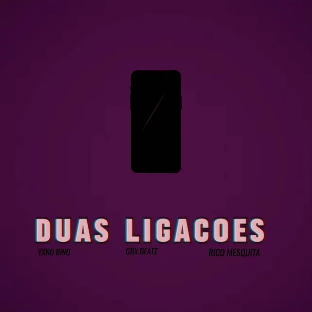 duas ligações