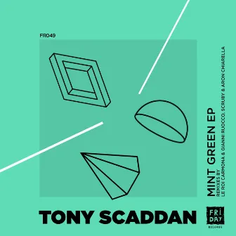 Mint Green EP by Tony Scaddan