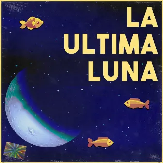 La Última Luna by Felipe Avello