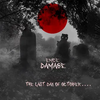 The last day of october by Emce Damage