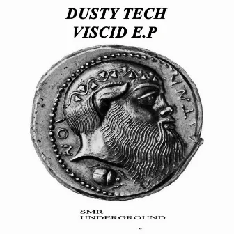 Viscid E.P by Dusty Tech