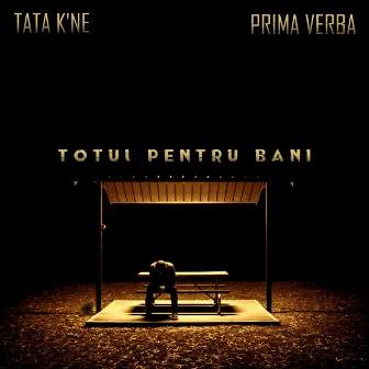 Totul pentru bani by Tata K'ne