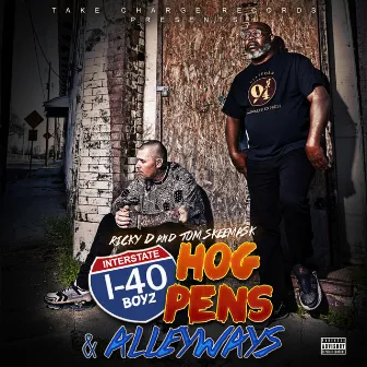 Hog Pens & Alleyways by I-40 Boyz