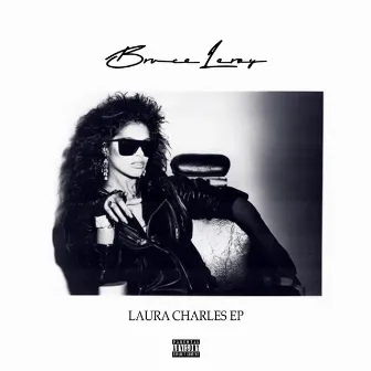 Laura Charles EP by Bruce Leroy