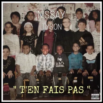 T'en fais pas by Nissay