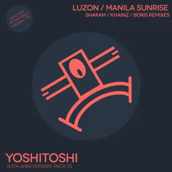 Manila Sunrise Remixes by Luzon