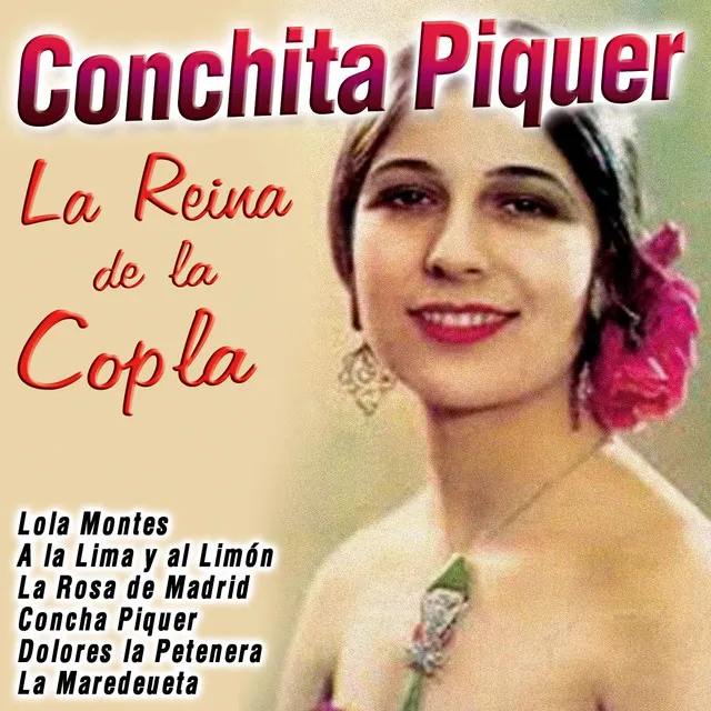 La Reina de la Copla: Conchita Piquer