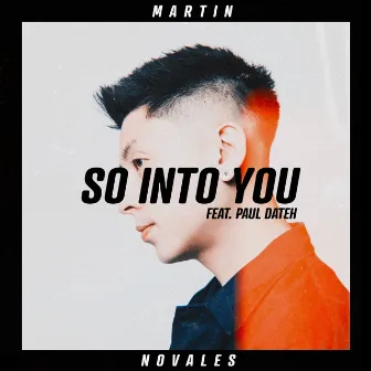 So Into You by Martin Novales