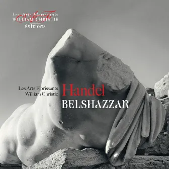 Handel: Belshazzar by Les Arts Florissants