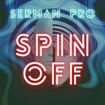 Spin Off by SERMAN PRO