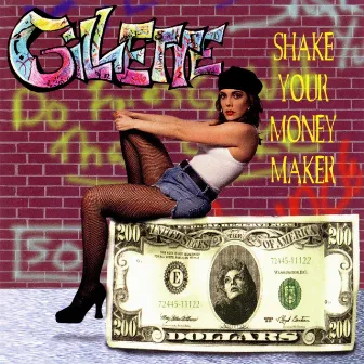 Shake Your Money Maker by Gillette