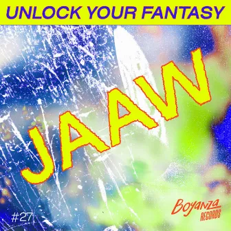 Unlock Your Fantasy by JAAW