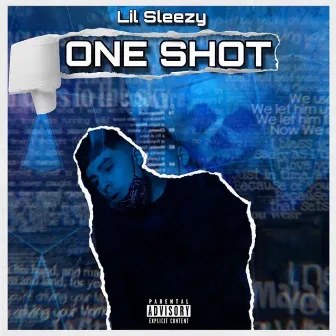 One Shot by Lil Sleezy