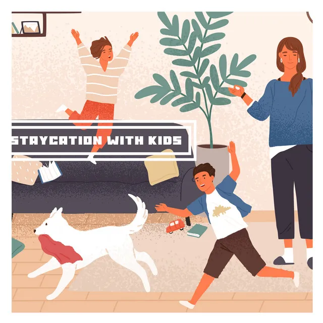 Staycation With Kids: Relaxing Music for Summer Holidays at Home, for Reading, Lounging in the Sun, Resting, Relaxing, Playing Board Games, Playing with Children