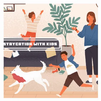 Staycation With Kids: Relaxing Music for Summer Holidays at Home, for Reading, Lounging in the Sun, Resting, Relaxing, Playing Board Games, Playing with Children by Instrumental Piano Academy