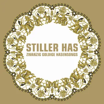 Zwanzig Goldige Hasensongs by Stiller Has