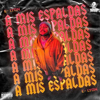 A Mis Espaldas by E-Lyon