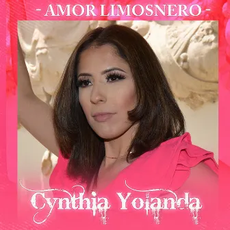 Amor Limosnero by Cynthia Yolanda